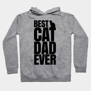 BEST CAT DAD EVER Hoodie